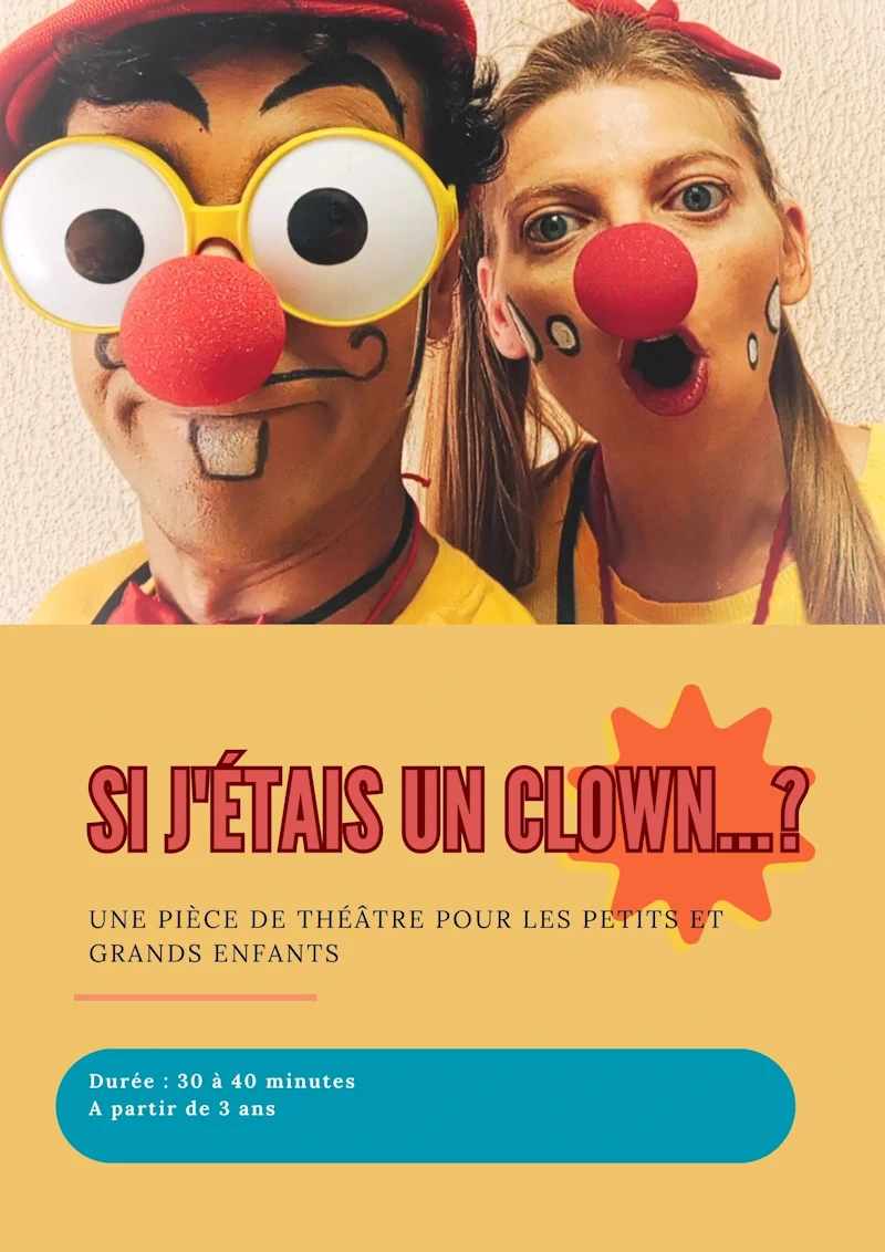 Affiche du spectacle Si j'étais un clown